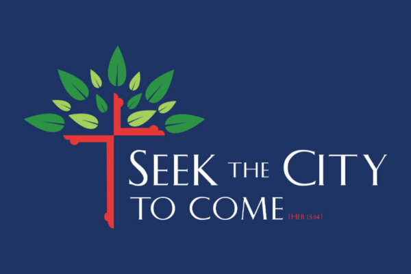 Seek the City to Come link