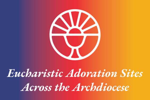 Eucharistic Adoration Sites across Archdiocese of Baltimore